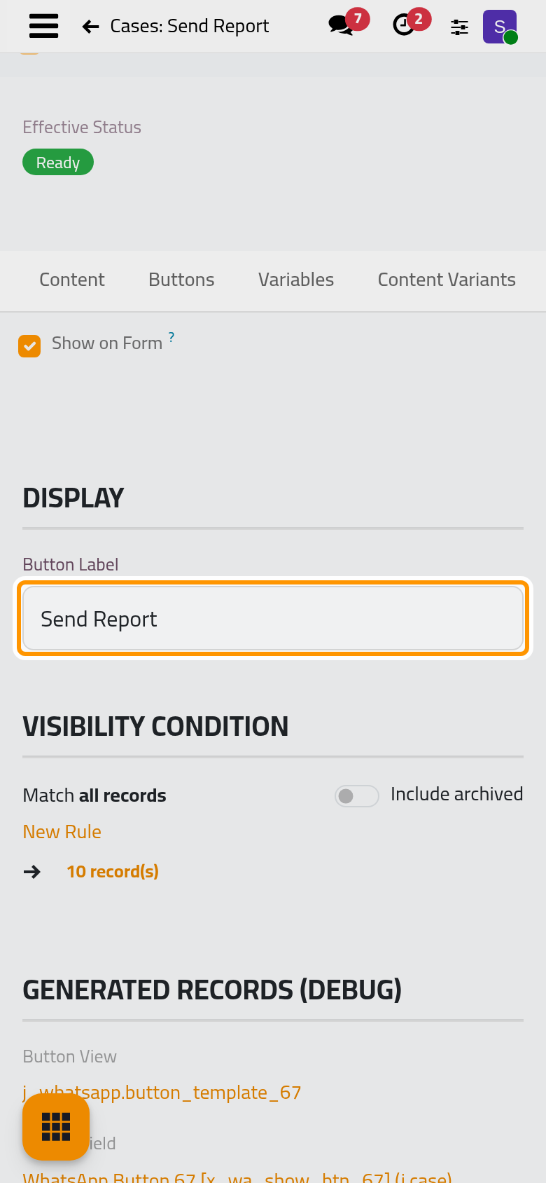 Show on Form adds a Send Report entry to every case, here without a condition.