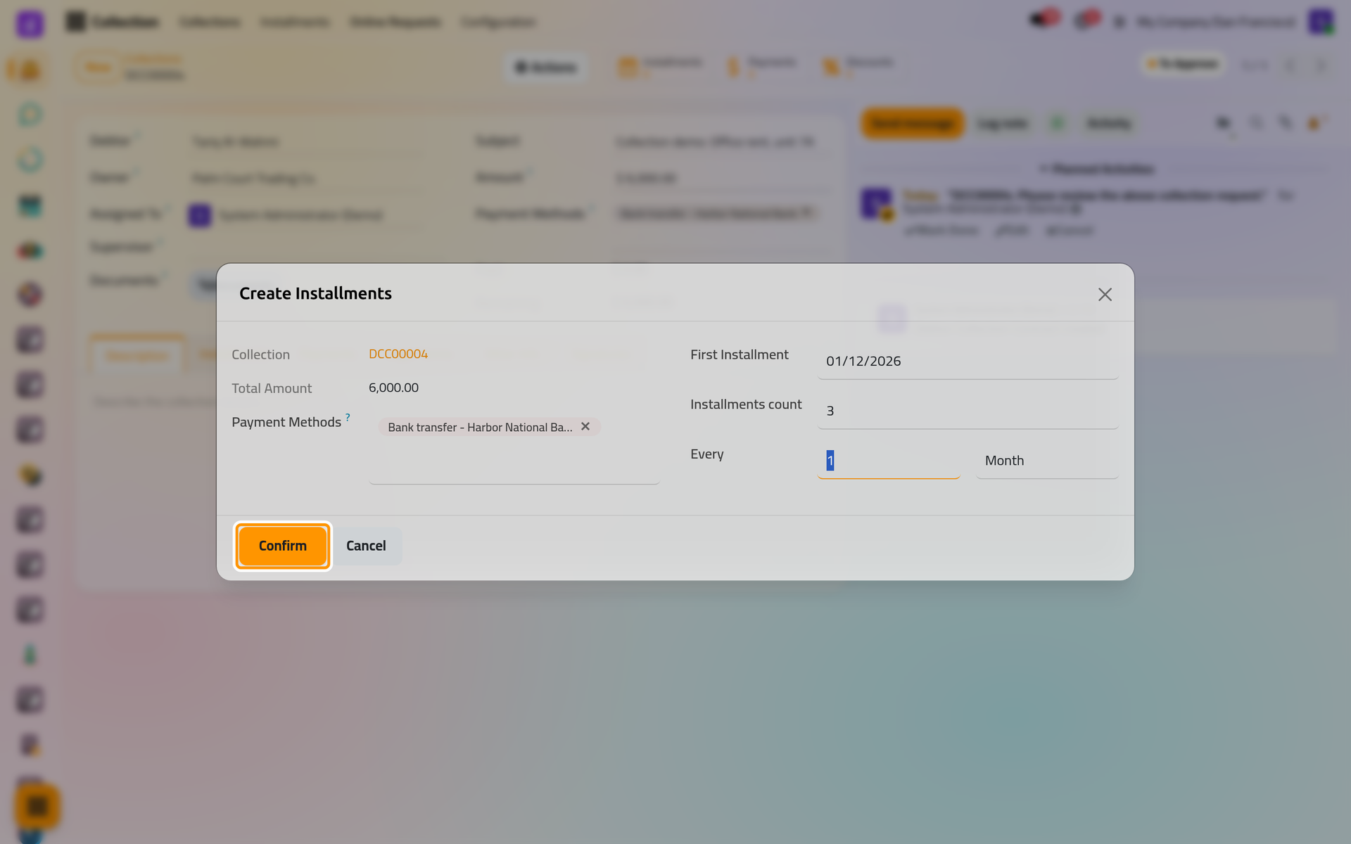 Three monthly installments from 1 December 2026, over the whole amount of the contract.