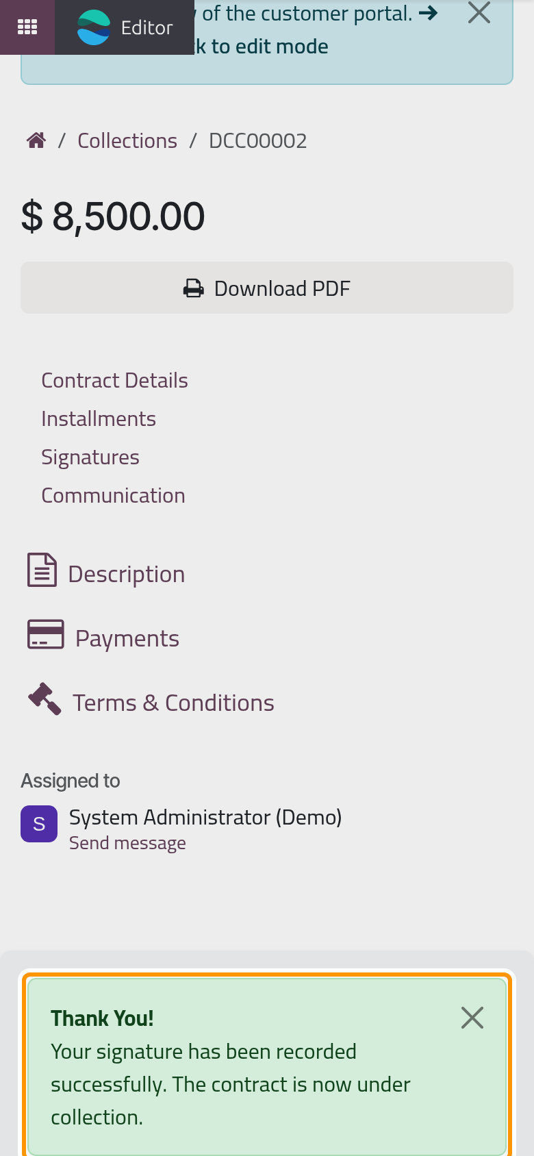With the owner's signature the contract moves to Under Collection by itself.